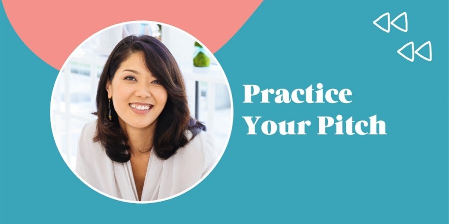 Practice Your Pitch