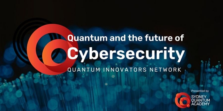 Quantum and the Future of Cybersecurity